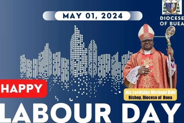 International Labor Day: Catholic Bishop in Cameroon Recognizes Pastoral Agents’ “hard work, sacrifices”