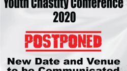 A Poster announcing the Postponement of the Youth Chastity Conference 2020. / CUEA