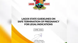 Front page of the policy document, tagged, "Lagos State Guidelines on Safe Termination of Pregnancy for Legal Indications". Credit: Courtesy Photo