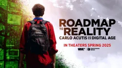 “Roadmap to Reality: Carlo Acutis and Our Digital Age” is a new documentary film exploring the life of Carlo Acutis that will be coming to theaters in the spring of 2025. / Credit: Castletown Media