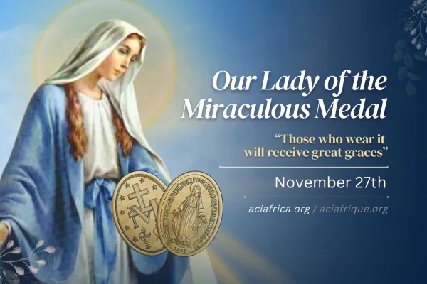 Today, November 27, We Celebrate the Feast of Our Lady of the Miraculous Medal