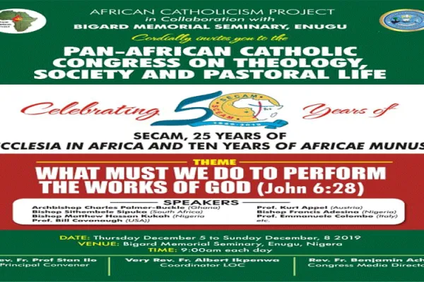 The poster on the  Pan-African Catholic Congress on Theology, Society and Pastoral Life scheduled to take place in Enugu, Nigeria from December 5-8, 2019 / Pan-African Catholic Theological and Pastoral Network